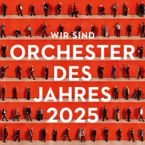 Wir sind &raquo;Orchester des Jahres 2025&laquo;